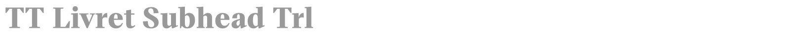 TT Livret Subhead font preview